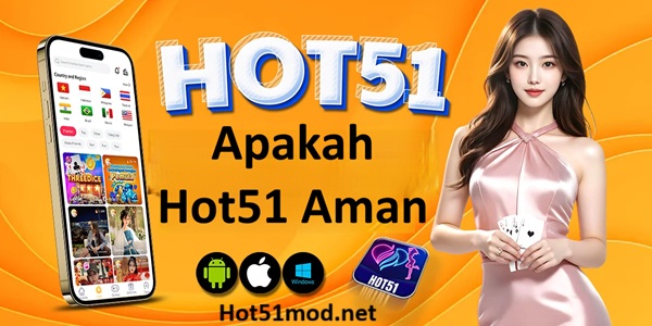 Apakah Hot51 Aman 1